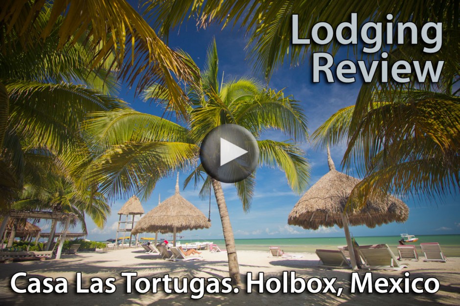 Lodging Review Video: Casa Las Tortugas, Holbox, Mexico (click to play) Lodging Review Video: Casa Las Tortugas, Holbox, Mexico (click to play)